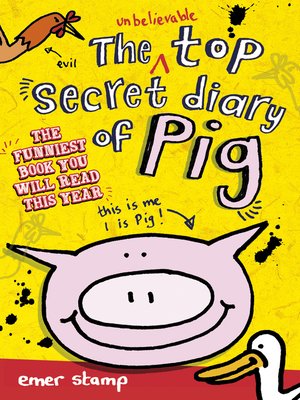 cover image of The Unbelievable Top Secret Diary of Pig